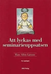 Att lyckas med seminarieuppsatsen